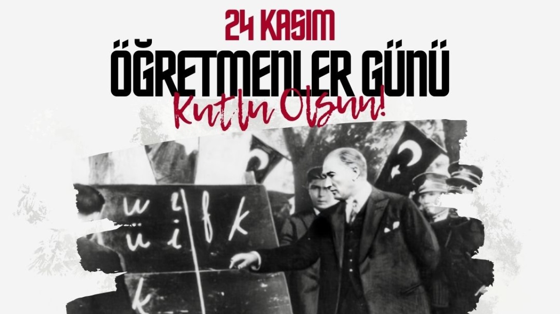 24 KASIM ÖĞRETMENLER GÜNÜ